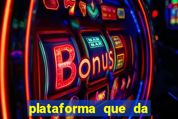 plataforma que da bonus no cadastro e saca no free